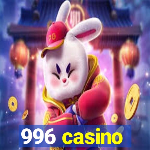 996 casino